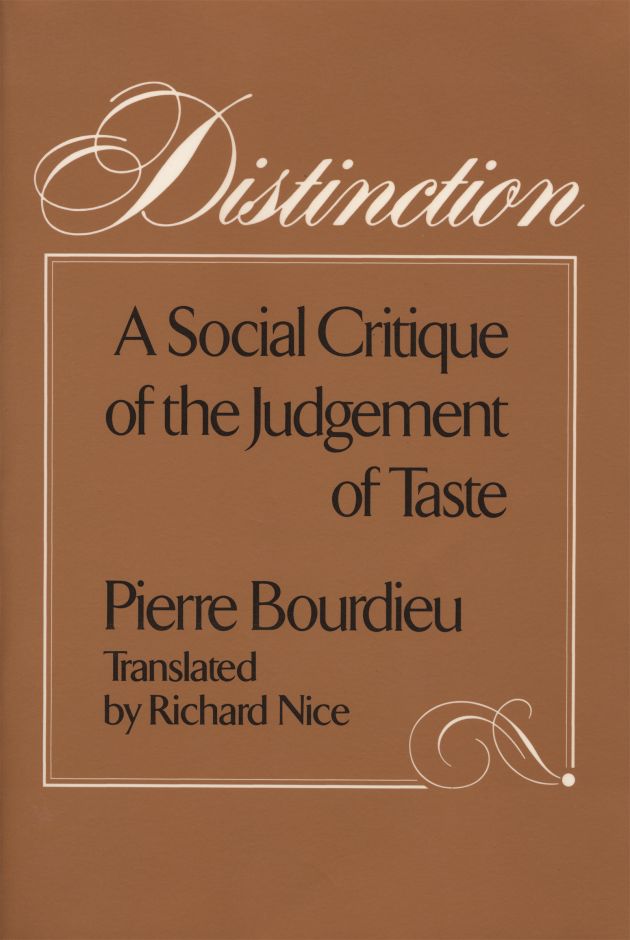 Book cover of 'Distinction: A Social Critique of the Judgement of Taste' by Pierre Bourdieu with a brown background.