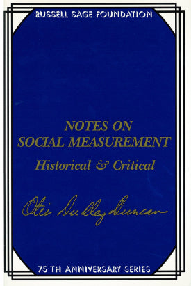 Notes on Social Measurement: Historical and Critical by Otis Dudley Duncan